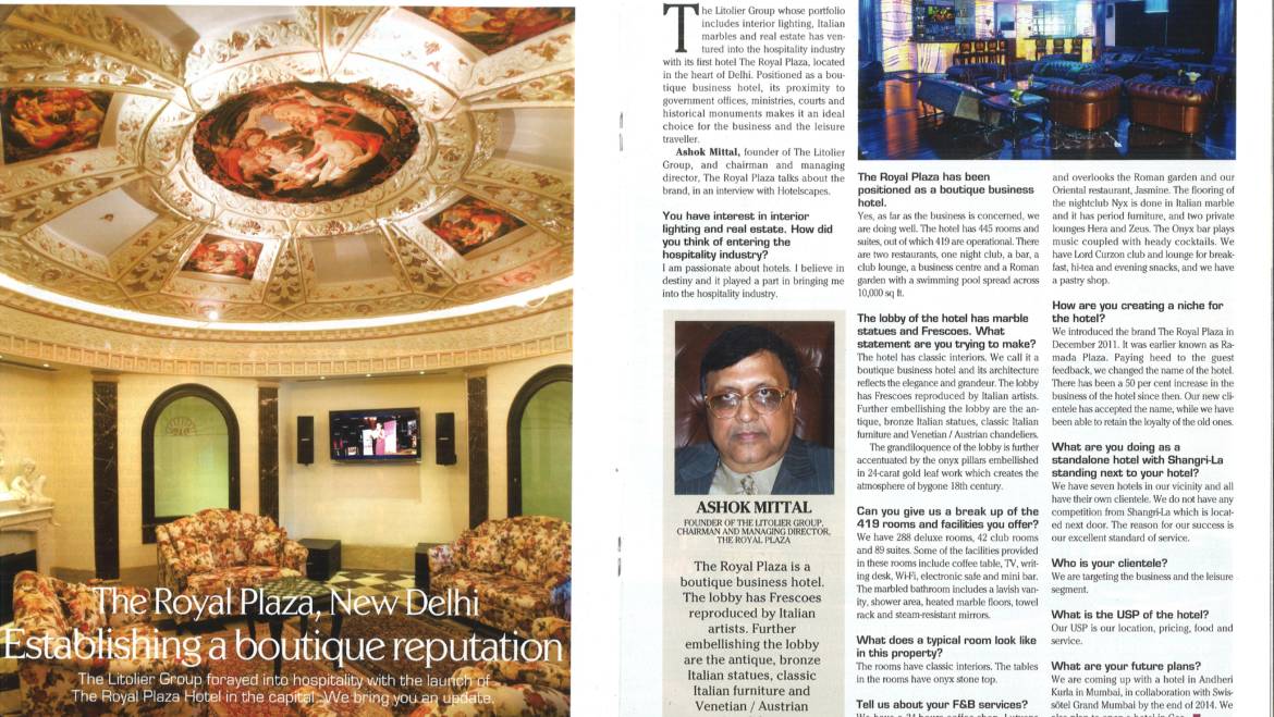 Interview of Ashok Mittal, MD,The Royal Plaza Hotel  for Hotel Scapes Magazine